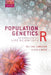 Population Genetics with R: An Introduction for Life Scientists by Áki Jarl Láruson