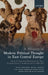A History of Modern Political Thought in East Central Europe: Volume II: Negotiating Modernity in the 'Short Twentieth Century' and Beyond, Part II: 1 by Balazs Trencsenyi, Michal Kopeček, Luka Lisjak Gabrijelčič