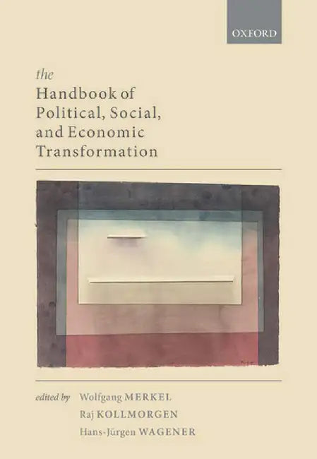 The Handbook of Political Social and Economic Transformation by Merkel Wolfgang