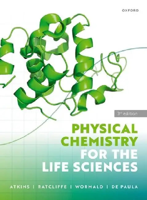 Physical Chemistry for the Life Sciences 3rd Edition by Atkins