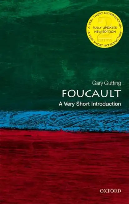 Foucault (VSI): Very Short Introduction by Gary Gutting