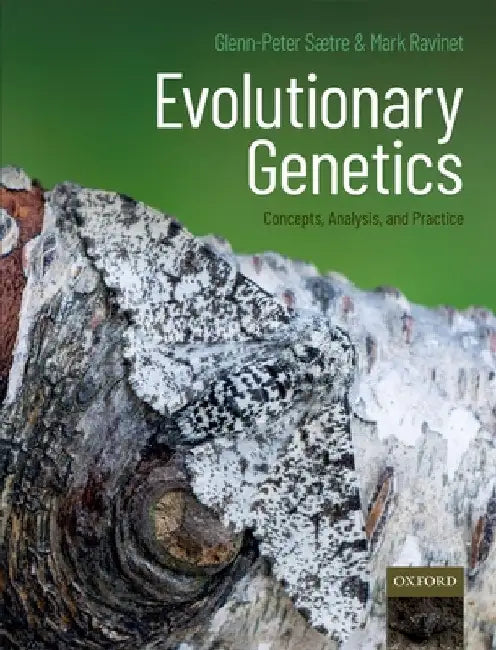 Evolutionary Genetics: Concepts, Analysis, and Practice by Glenn-Peter Saetre