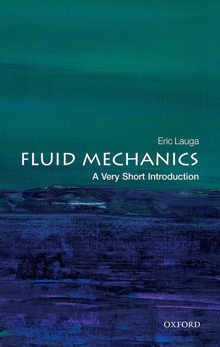 Fluid Mechanics (VSI): . by Eric Lauga