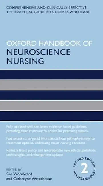 Oxford Handbook of Neuroscience Nursing by Sue Woodward