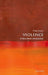 Violence: A Very Short Introduction by Philip Dwyer