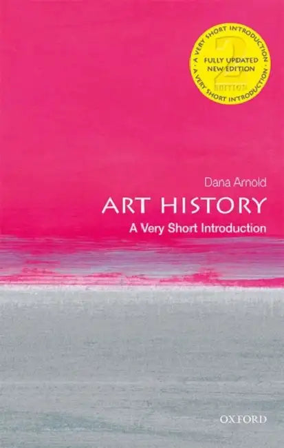 Art History (VSI): Very Short Introduction by Dana Arnold