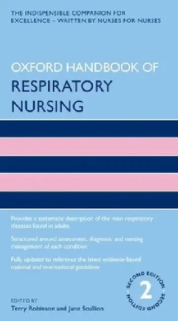 Oxford Handbook of Respiratory Nursing by Terry Robinson
