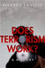Does Terrorism Work? A History (Paperback) by English Richard