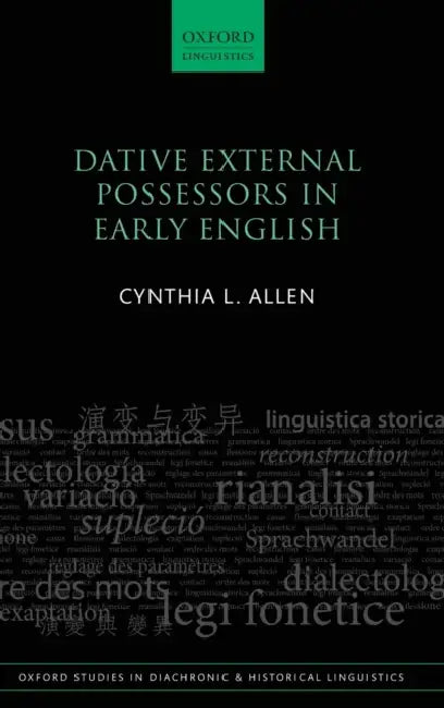 Dative External Possessors in Early English by Cynthia L. Allen