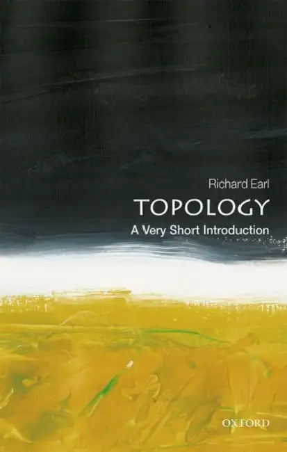 Topology (VSI): Very Short Introduction by Richard Earl