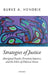 Strategies of Justice: Aboriginal Peoples, Persistent Injustice, and the Ethics of Political Action by Burke A. Hendrix