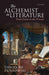 The Alchemist in Literature: From Dante to the Present by Theodore Ziolkowski