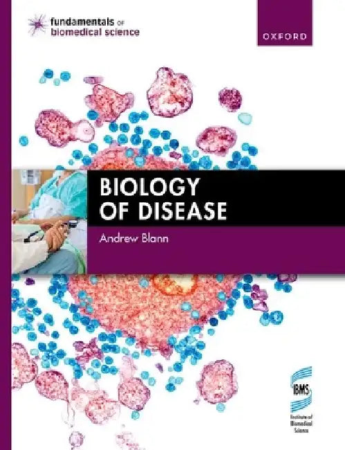 Biology of Disease by Andrew Blann
