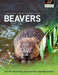 Beavers: Ecology, Behaviour, Conservation, and Management by Frank Rosell