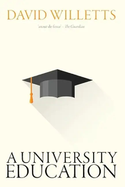 A University Education (Paperback) by Willetts David