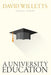 A University Education (Paperback) by Willetts David