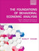 The Foundations of Behavioral Economic Analysis by Dhami Sanjit