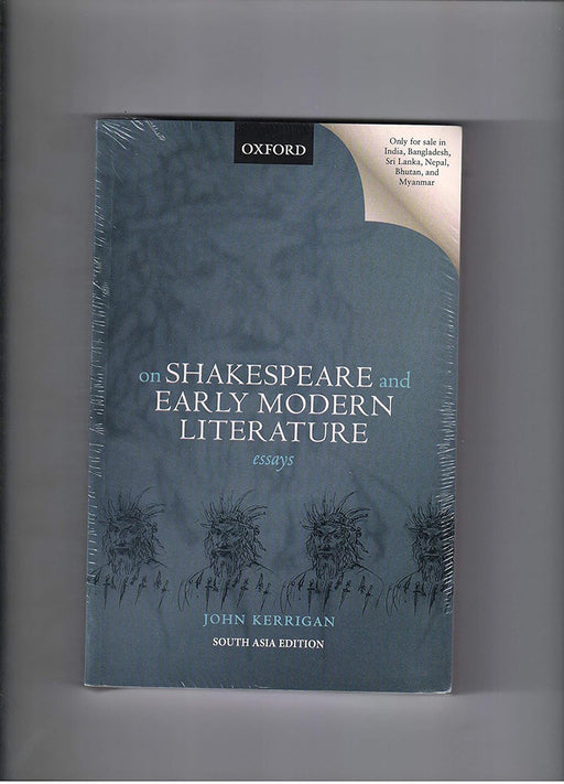 On Shakespeare and Early Modern Literature by John Kerrigan