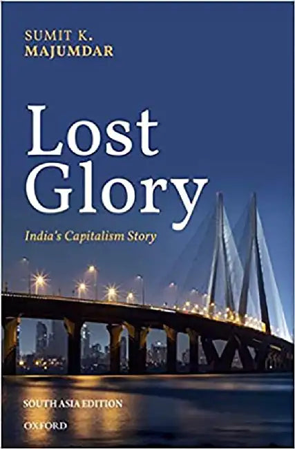 Lost Glory by Sumit K Majumdar
