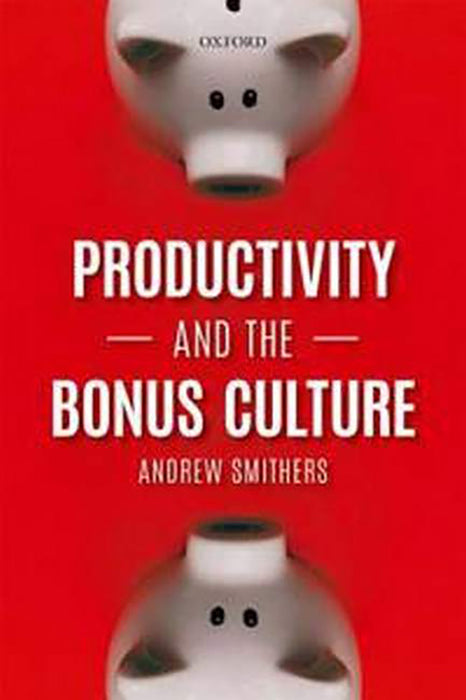 Productivity and the Bonus Culture