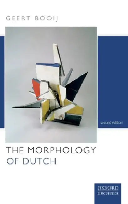 Morphology of Dutch by Geert Booij