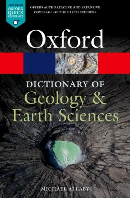 A Dictionary of Geology and Earth Sciences by Michael Allaby