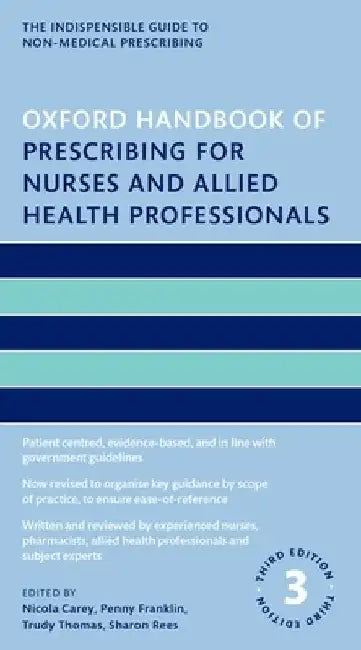 Oxford Handbook of Prescribing for Nurses and Allied Health Professionals by Nicola Carey