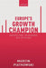 Europe's Growth Champion: Insights from the Economic Rise of Poland by Marcin Piatkowski