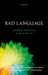 Bad Language (Hardback) by Herman Cappelen