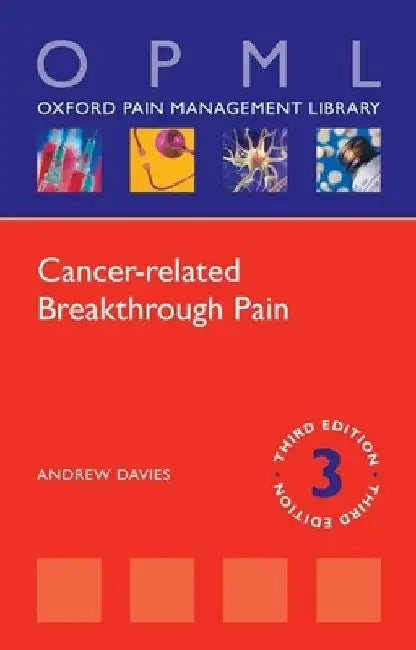 Cancer-Related Breakthrough Pain by Andrew Davies