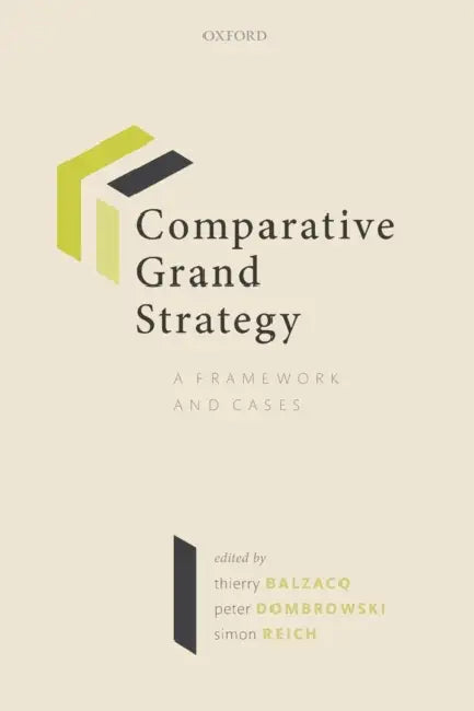 Comparative Grand Strategy by Balzacq Et Al