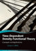 Time-Dependent Density-Functional Theory: Concepts and Applications by Carsten A. Ullrich
