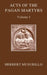 The Acts of the Pagan Martyrs, Volume I: ACTA Alexandrinorum by Herbert A. Musurillo
