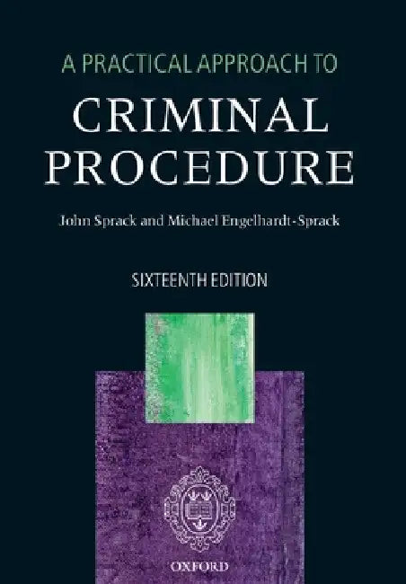 Practical Approach to Criminal Procedure by John Sprack