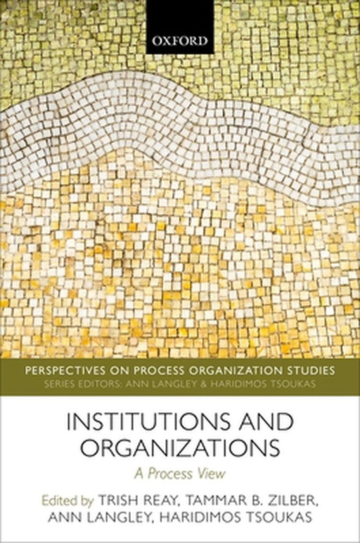 Institutions and Organizations by Trish Reay