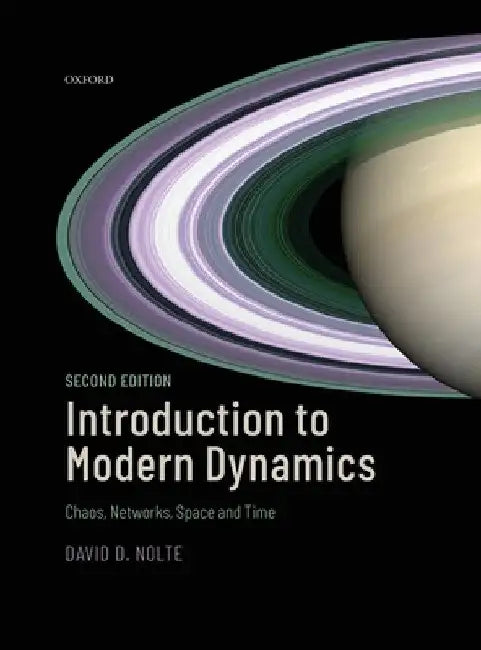 Introduction to Modern Dynamics: Chaos, Networks, Space, and Time by David D. Nolte