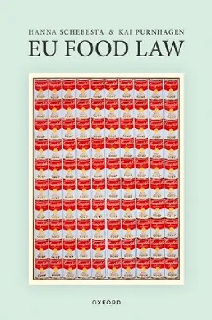 EU Food Law by Hanna Schebesta