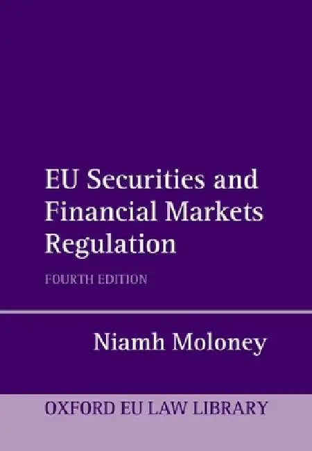 EU Securities and Financial Markets Regulation by Niamh Moloney