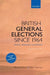 British General Elections Since 1964: Diversity, Dealignment, and Disillusion by David Denver