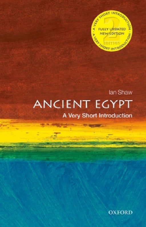 Ancient Egypt: A Very Short Introduction by Shaw, Ian