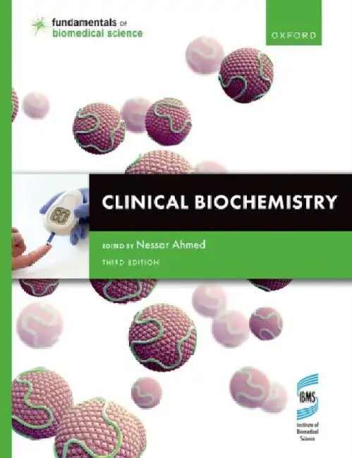 Clinical Biochemistry, 3e by Nessar Ahmed