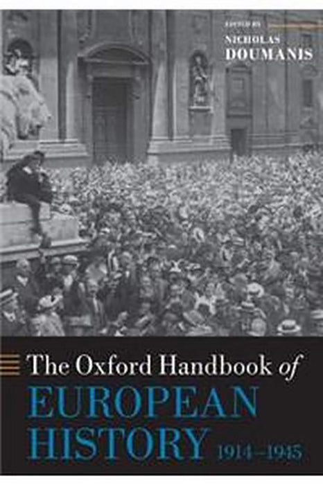 Oxford Handbook of the European History 1914-1945