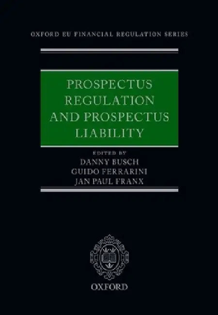 Prospectus Regulation and Prospectus Liability by Danny Busch