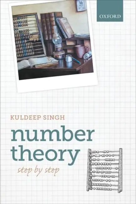 Number Theory: Step by Step by Kuldeep Singh