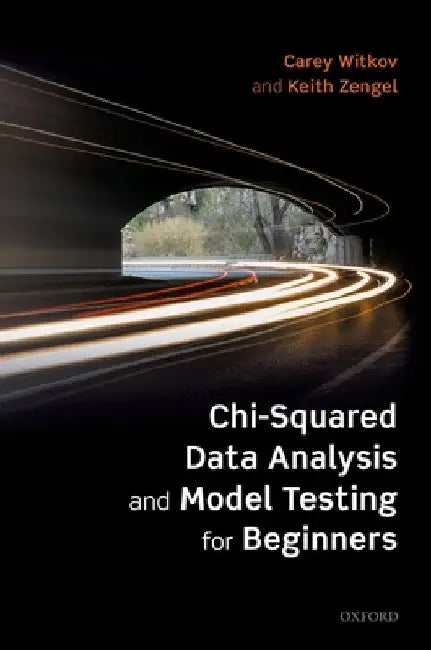 Chi-Squared Data Analysis and Model Testing for Beginners by Carey Witkov