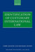Identification of Customary International Law by Wood, Michael