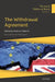 The Law & Politics of Brexit: The Withdrawal Agreement (Vol. 2) by Asma Afsaruddin
