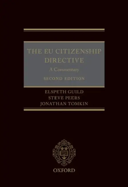 EU Citizenship Directive: Commentary 2e C by Guild Et Al