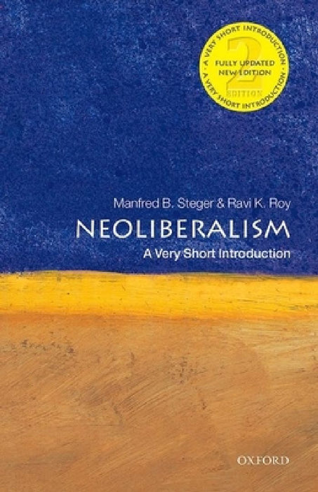 Neoliberalism: A Very Short Introduction by Steger, Roy