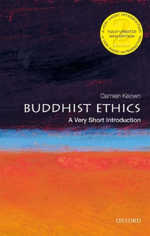 Buddhist Ethics: A Very Short Introduction by Damien Keown